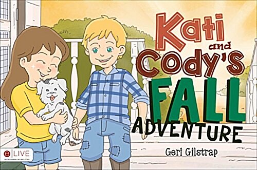 Kati and Codys Fall Adventure (Paperback)