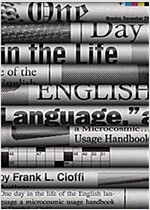 One Day in the Life of the English Language: A Microcosmic Usage Handbook (Hardcover)