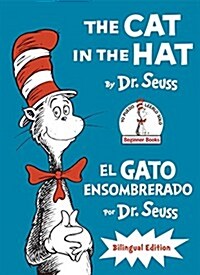 The Cat in the Hat/El Gato Ensombrerado (the Cat in the Hat Bilingual Englsih-Spanish Edition) (Hardcover)