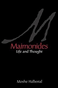 Maimonides: Life and Thought (Paperback)