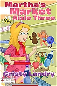 Marthas Market Aisle Three (Paperback)