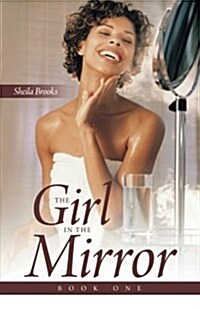 The Girl in the Mirror: Book One (Paperback)