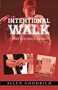 Intentional Walk - Part II (Conclusion) (Paperback)