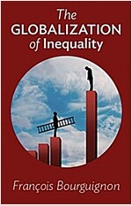 The Globalization of Inequality (Hardcover)