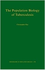 The Population Biology of Tuberculosis (Hardcover)