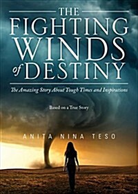 The Fighting Winds of Destiny (Paperback)