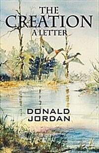 The Creation: A Letter (Paperback)
