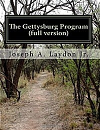 The Gettysburg Program (Full Version) (Paperback)