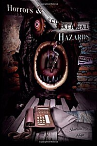 Horrors and Occupational Hazards (Paperback)