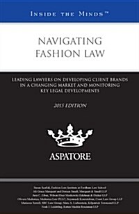 Navigating Fashion Law 2015 (Paperback)
