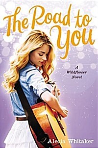 The Road to You (Hardcover)
