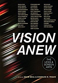 Vision Anew: The Lens and Screen Arts (Paperback)