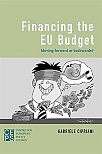 Financing the EU Budget : Moving Forward or Backwards? (Paperback)