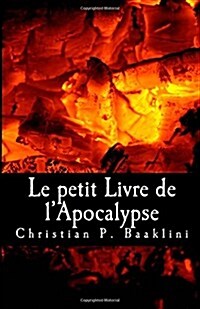 Le petit Livre de lApocalypse: La R??ation dEliyah (Paperback)