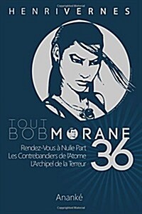 Tout Bob Morane/36 (Paperback)