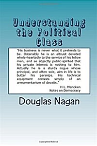 Understanding the Political Class (Paperback)