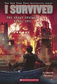 I Survived the Great Chicago Fire, 1871 (Prebound, Bound for Schoo)