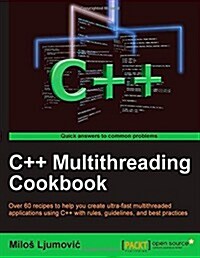 C++ Multithreading Cookbook (Paperback)