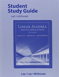 Student study guide : Linear algebra and its applications fifth edition
