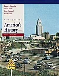 Americas History: Volume II: Since 1865 (Paperback, Fourth Edition)