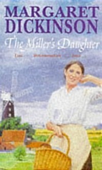 The Millers Daughter (Paperback)