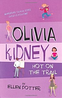 Olivia Kidney Hot on the Trail (Paperback, New Ed)