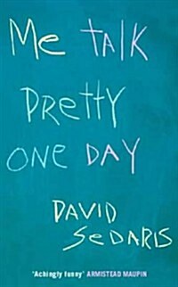 Me Talk Pretty One Day (Paperback)