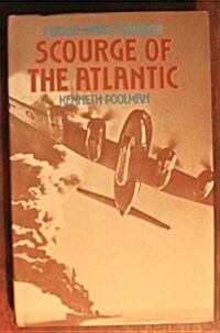 Scourge of the Atlantic: Focke-Wulf Condor (Hardcover, First Edition)