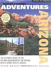 Backcountry Adventures: Arizona (Paperback, 1st)