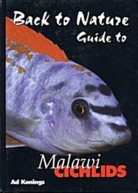 Back to Nature: Guide to Malawi Cichlids (Hardcover)