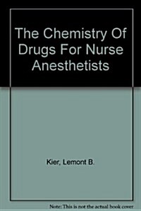 The Chemistry Of Drugs For Nurse Anesthetists (Paperback)