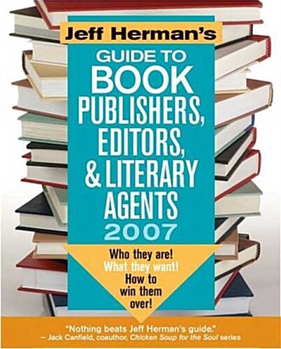Jeff Hermans Guide to Book Publishers, Editors & Literary Agents, 2007 (Paperback, 17th)