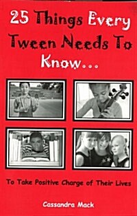 25 Things Every Tween Needs To Know (Paperback)