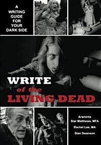 Write of the Living Dead (Paperback)