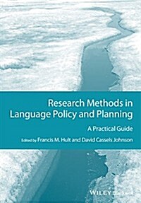 Research Methods in Language Policy and Planning: A Practical Guide (Hardcover)