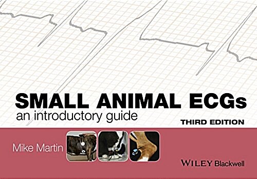 Small Animal Ecgs: An Introductory Guide (Paperback, 3, Revised)