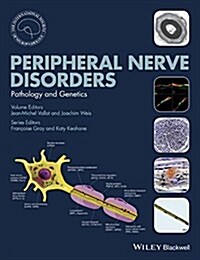 Peripheral Nerve Disorders: Pathology and Genetics (Hardcover, 1st)