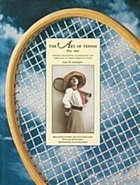 The Art of Tennis 1874-1940 (Paperback)