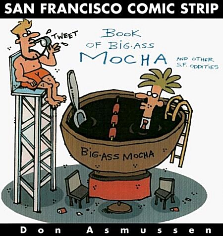 San Francisco Comic Book of Big-Ass Mocha (Paperback)