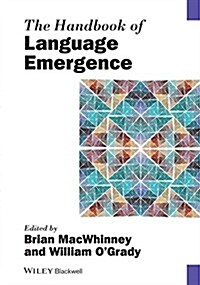 The Handbook of Language Emergence (Hardcover)