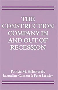 The Construction Company in and out of Recession (Paperback)