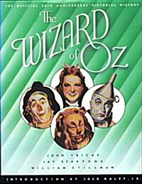 The Wizard of Oz: The Official 50th Anniversary Pictorial History (Hardcover, First Edition)
