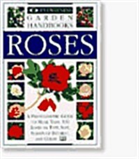 Eyewitness Garden Handbooks: Roses (Eyewitness Garden Handbooks) (Paperback)