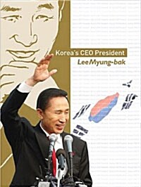 Koreas CEO President Lee Myung-bak (Paperback)