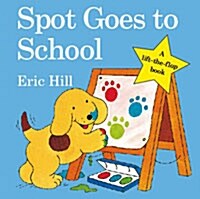 Spot Goes to School (Board Book)