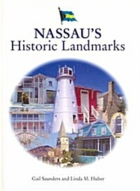 Nassaus Historic Landmarks (Paperback)