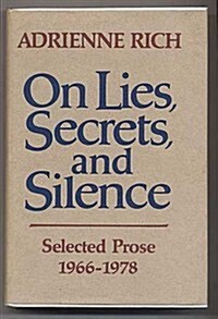 On Lies, Secrets, and Silence: Selected Prose 1966 - 1978 (Hardcover, 1st)