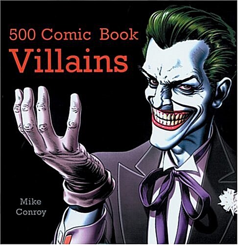 500 Comic Book Villains (Paperback)