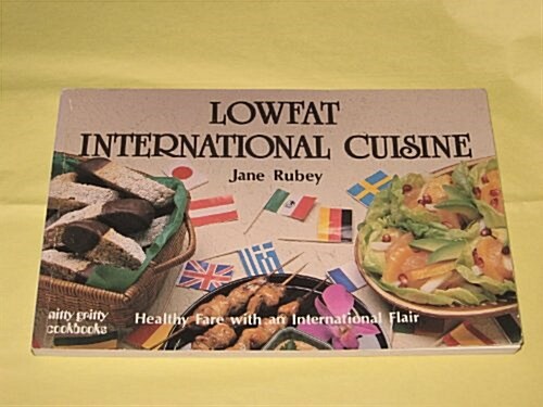 Lowfat International Cuisine (Nitty Gritty cookbooks) (Paperback)