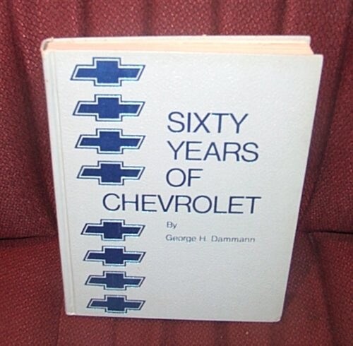 Sixty Years of Chevrolet (Hardcover, Revised)